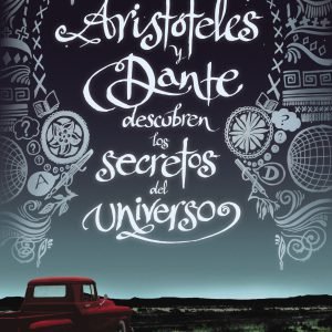 Aristóteles y Dante descubren los secretos del universo