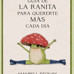 Guía de la ranita para quererte más cada día