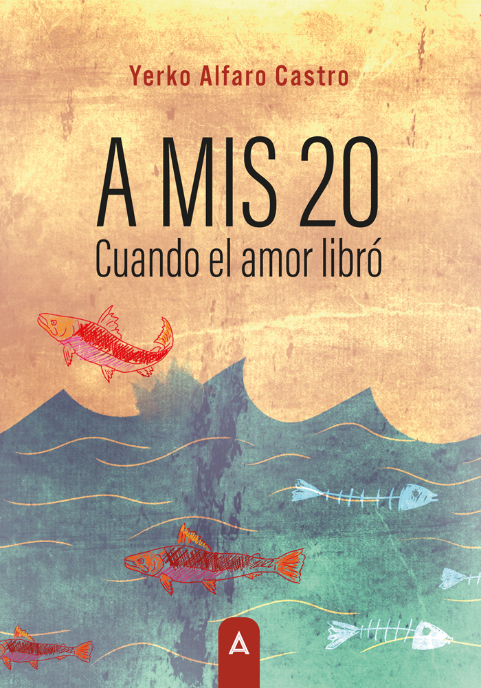 A mis 20. Cuando el amor libró
