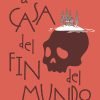 La casa del fin del mundo