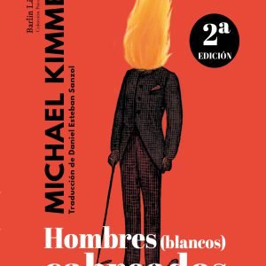 Hombres (blancos) cabreados [2a edición]