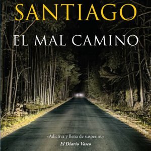 El mal camino