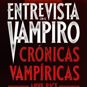 Entrevista con el vampiro (edición especial serie TV) (Crónicas Vampíricas 1)