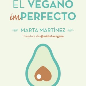 Guía para el vegano (Im)Perfecto
