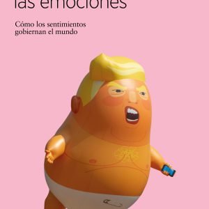 La política de las emociones