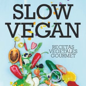 Slow vegan