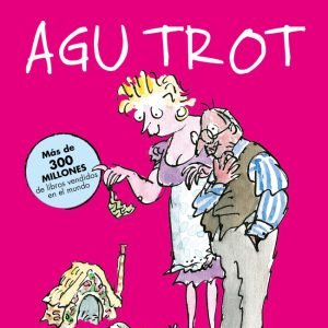 Agu Trot (Colección Alfaguara Clásicos)