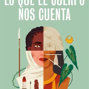 Lo que el cuerpo nos cuenta