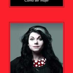 Cómo ser mujer