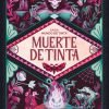 Muerte de tinta (Mundo de tinta 3)