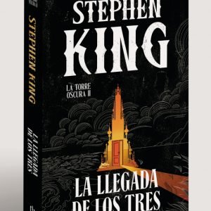La llegada de los tres (edición cantos tintados) (La Torre Oscura 2)