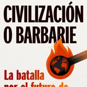 Civilización o barbarie