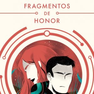 Fragmentos de honor (Las aventuras de Miles Vorkosigan 1)