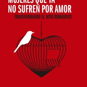 Mujeres que ya no sufren por amor