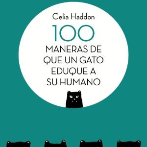 100 maneras de que un gato eduque a su humano