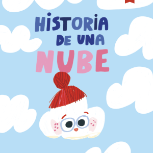 HISTORIA DE UNA NUBE