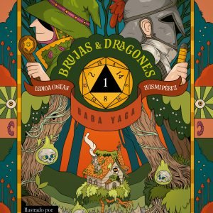 BRUJAS Y DRAGONES. BABA YAGA