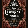 La extraña muerte de Sir Lawrence Linwood