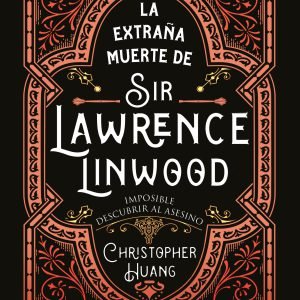 La extraña muerte de Sir Lawrence Linwood