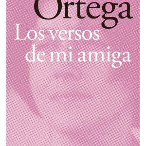 Los versos de mi amiga