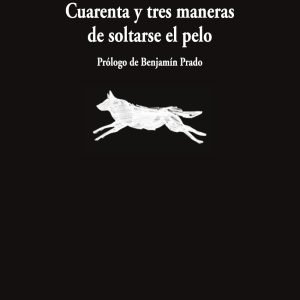 Cuarenta y tres maneras de soltarse el pelo