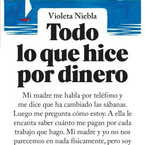 Todo lo que hice por dinero