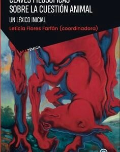 Claves filosoficas sobre la cuestion animal
