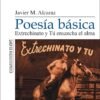 Poesía básica. Extrechinato y Tú ensancha el alma