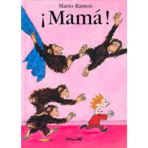 ¡Mamá!