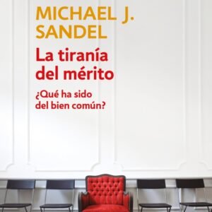 La tiranía del mérito