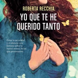 Yo que te he querido tanto