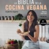 La biblia de la cocina vegana